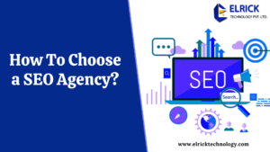How To Choose A SEO Agency?