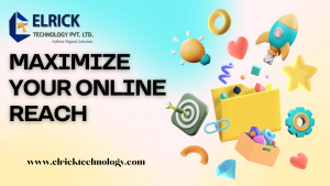 Skyrocket Your Online Growth With The Best Digital Marketing Company In Kolkata – Elrick Technology Pvt. Ltd.